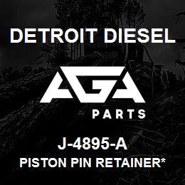 J-4895-A Detroit Diesel Piston Pin Retainer* | AGA Parts