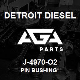 J-4970-O2 Detroit Diesel Pin Bushing* | AGA Parts