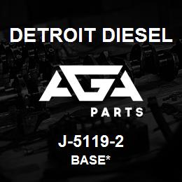 J-5119-2 Detroit Diesel Base* | AGA Parts