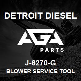 J-6270-G Detroit Diesel Blower Service Tool Kit, 71/92 | AGA Parts