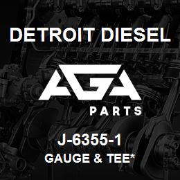 J-6355-1 Detroit Diesel Gauge & Tee* | AGA Parts