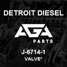 J-6714-1 Detroit Diesel Valve* | AGA Parts