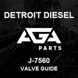 J-7560 Detroit Diesel Valve Guide | AGA Parts