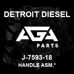 J-7593-18 Detroit Diesel Handle Asm.* | AGA Parts