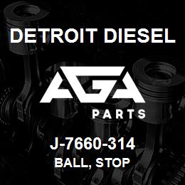 J-7660-314 Detroit Diesel Ball, Stop | AGA Parts