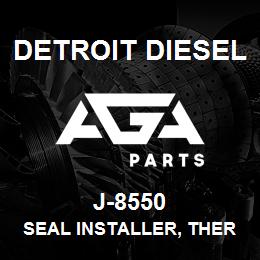 J-8550 Detroit Diesel Seal Installer, Thermostat | AGA Parts