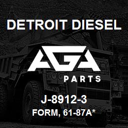 J-8912-3 Detroit Diesel Form, 61-87A* | AGA Parts