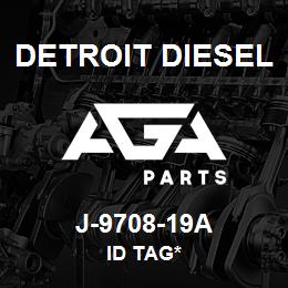 J-9708-19A Detroit Diesel Id Tag* | AGA Parts