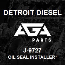 J-9727 Detroit Diesel Oil Seal Installer* | AGA Parts