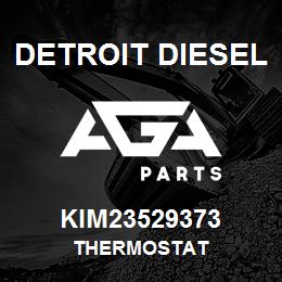 KIM23529373 Detroit Diesel Thermostat | AGA Parts