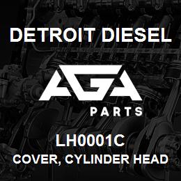 LH0001C Detroit Diesel Cover, Cylinder Head | AGA Parts