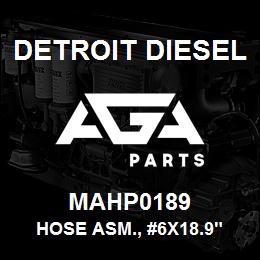 MAHP0189 Detroit Diesel Hose Asm., #6x18.9" | AGA Parts