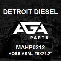 MAHP0212 Detroit Diesel Hose Asm., #6x21.2" | AGA Parts