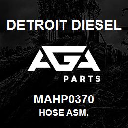 MAHP0370 Detroit Diesel Hose Asm. | AGA Parts