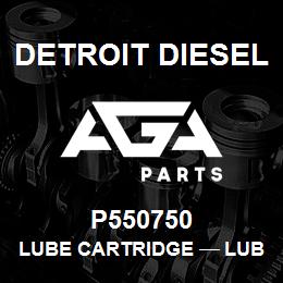 P550750 Detroit Diesel Lube Cartridge тАФ LUBE CARTRIDGE | AGA Parts