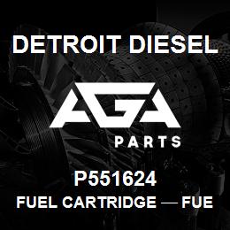 P551624 Detroit Diesel Fuel Cartridge тАФ FUEL CARTRIDGE SECONDARY | AGA Parts