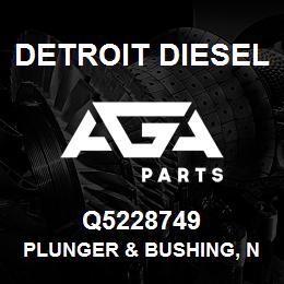 Q5228749 Detroit Diesel Plunger & Bushing, N50* | AGA Parts