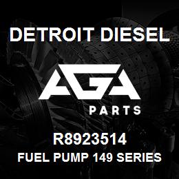 R8923514 Detroit Diesel FUEL PUMP 149 SERIES, MID | AGA Parts