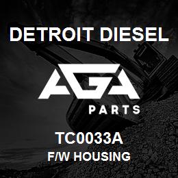 TC0033A Detroit Diesel F/W Housing | AGA Parts