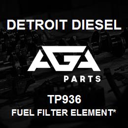 TP936 Detroit Diesel Fuel Filter Element* | AGA Parts