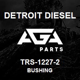 TRS-1227-2 Detroit Diesel Bushing | AGA Parts