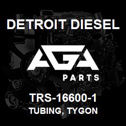 TRS-16600-1 Detroit Diesel Tubing, Tygon | AGA Parts