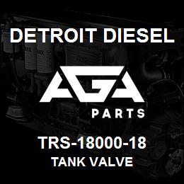 TRS-18000-18 Detroit Diesel Tank Valve | AGA Parts