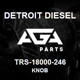 TRS-18000-246 Detroit Diesel Knob | AGA Parts