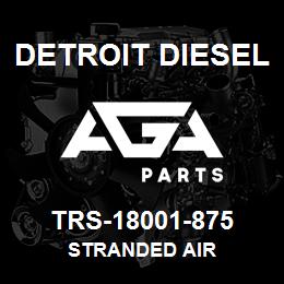 TRS-18001-875 Detroit Diesel Stranded Air | AGA Parts