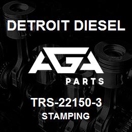 TRS-22150-3 Detroit Diesel Stamping | AGA Parts