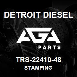 TRS-22410-48 Detroit Diesel Stamping | AGA Parts