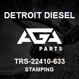 TRS-22410-633 Detroit Diesel Stamping | AGA Parts