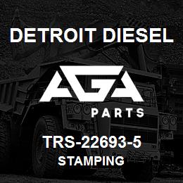 TRS-22693-5 Detroit Diesel Stamping | AGA Parts