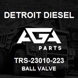 TRS-23010-223 Detroit Diesel Ball Valve | AGA Parts