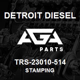 TRS-23010-514 Detroit Diesel Stamping | AGA Parts