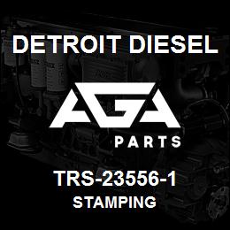 TRS-23556-1 Detroit Diesel Stamping | AGA Parts