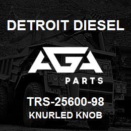 TRS-25600-98 Detroit Diesel Knurled Knob | AGA Parts