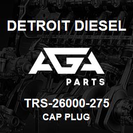 TRS-26000-275 Detroit Diesel Cap Plug | AGA Parts