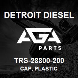 TRS-28800-200 Detroit Diesel Cap, Plastic | AGA Parts