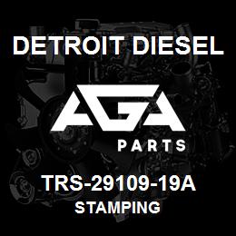 TRS-29109-19A Detroit Diesel Stamping | AGA Parts