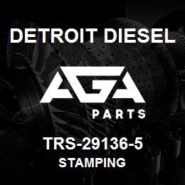 TRS-29136-5 Detroit Diesel Stamping | AGA Parts