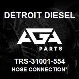 TRS-31001-554 Detroit Diesel Hose Connection* | AGA Parts