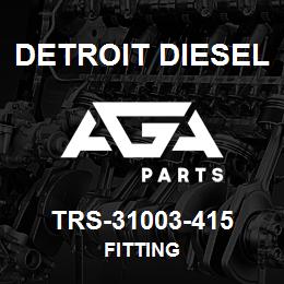 TRS-31003-415 Detroit Diesel Fitting | AGA Parts