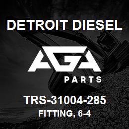 TRS-31004-285 Detroit Diesel Fitting, 6-4 | AGA Parts