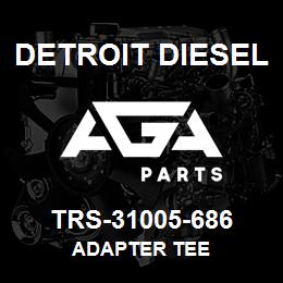 TRS-31005-686 Detroit Diesel Adapter Tee | AGA Parts