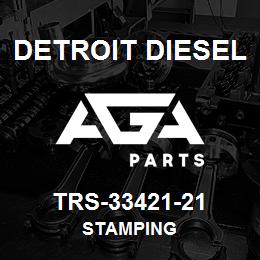 TRS-33421-21 Detroit Diesel Stamping | AGA Parts