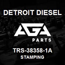 TRS-38358-1A Detroit Diesel Stamping | AGA Parts