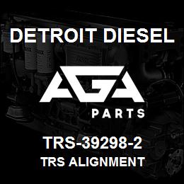 TRS-39298-2 Detroit Diesel TRS Alignment | AGA Parts