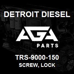 TRS-9000-150 Detroit Diesel Screw, Lock | AGA Parts