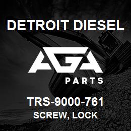 TRS-9000-761 Detroit Diesel Screw, Lock | AGA Parts